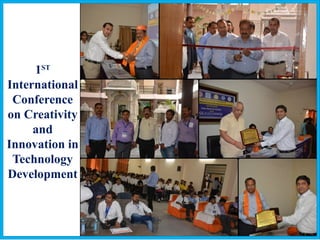 1ST
International
Conference
on Creativity
and
Innovation in
Technology
Development
 