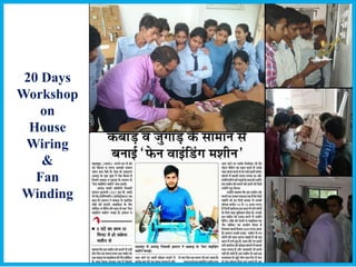 20 Days
Workshop
on
House
Wiring
&
Fan
Winding
 