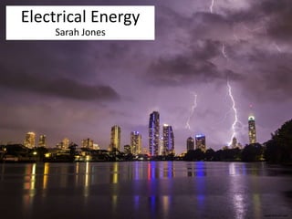 www.drecart.com 
Electrical Energy 
Sarah Jones 
 