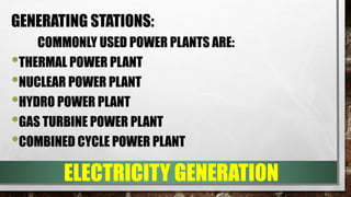 ELECTRICAL ENERGY GENERATION, TRANSMISSION, AND GENERATION.pptx