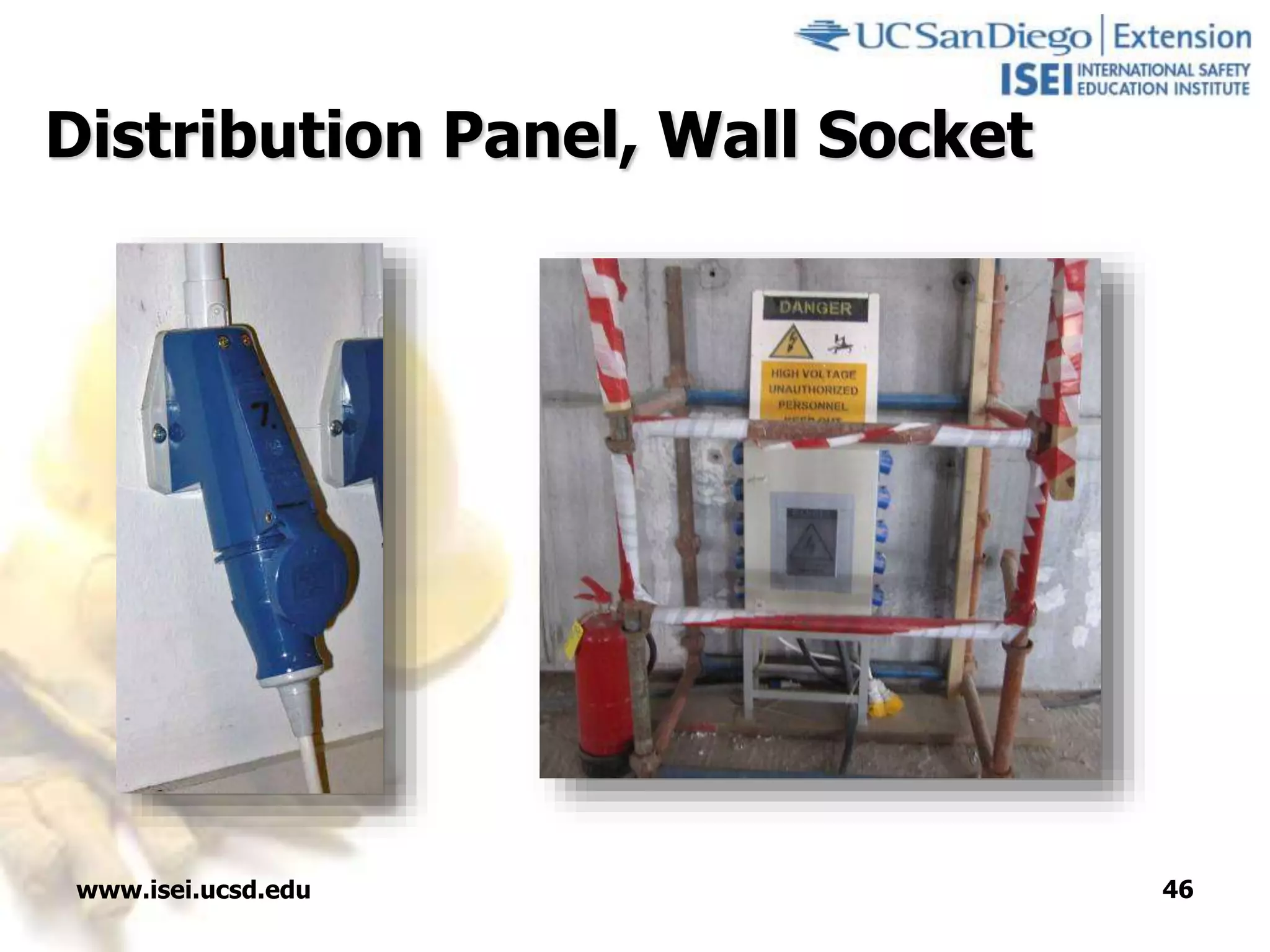www.isei.ucsd.edu 46
Distribution Panel, Wall Socket
 