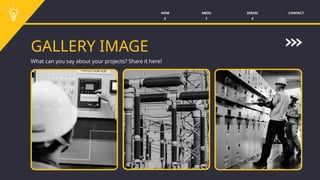 SERVIC
E
CONTACT
ABOU
T
HOM
E
GALLERY IMAGE
What can you say about your projects? Share it here!
 
