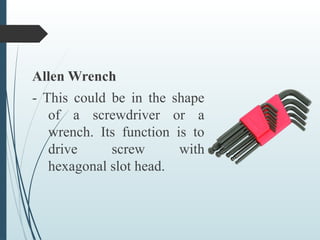 Allen Wrench Function Using ELECTRICAL INSTALLATION AND MAINTENANCE NC II - USE OF HAND TOOLS .pptx