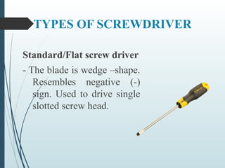 Screwdriver Form ELECTRICAL INSTALLATION AND MAINTENANCE NC II - USE OF HAND TOOLS .pptx