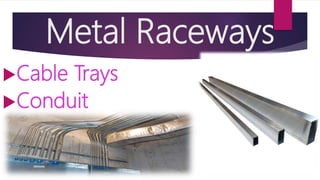 Types Of Raceways Electrical installation & maintenance | PPTX