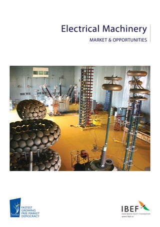 Electrical Machinery
MARKET & OPPORTUNITIES
 