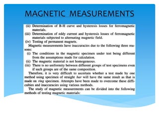 MAGNETIC MEASUREMENTS
 