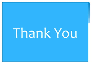 Thank You
 