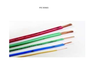 PVC WIRES
TATA HOUSING DEVELOPMENT COMP
 