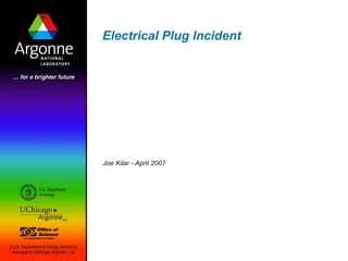 Electrical Plug Incident Joe Kilar - April 2007 