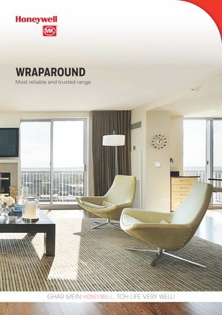 WRAPAROUND
Most reliable and trusted range
 