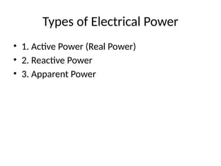 Types Of Power In Electrical electrical_power_presentation.pptx general | PPTX