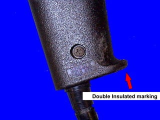 OSHA Office of Training & Education 34
Double Insulated marking
 