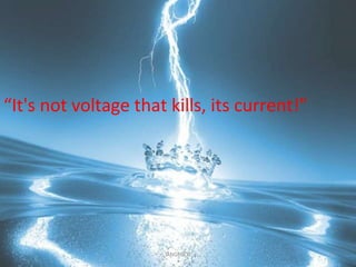 “It's not voltage that kills, its current!"
TANGEDCO 75
 