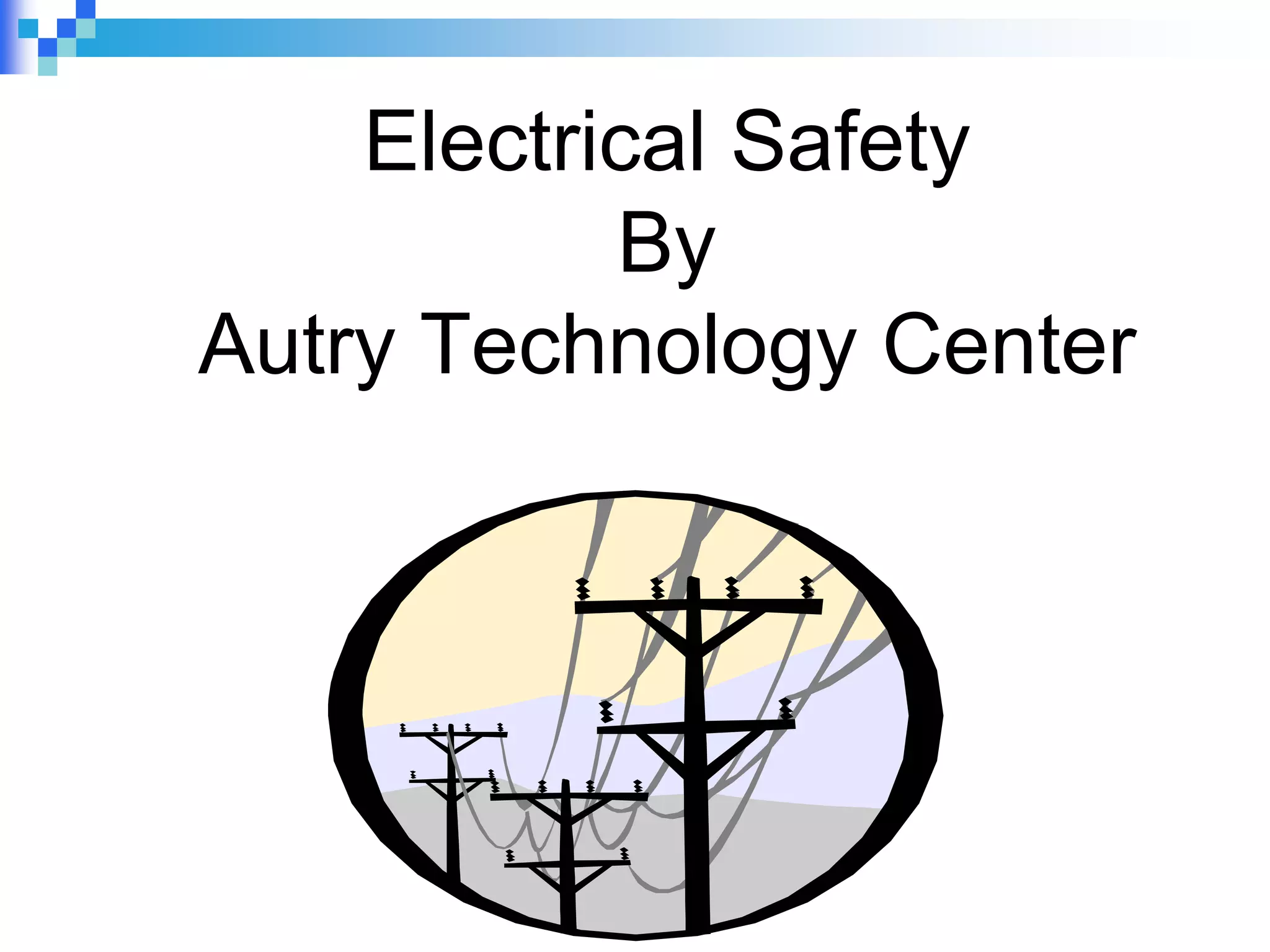 Electrical safety13 PPT