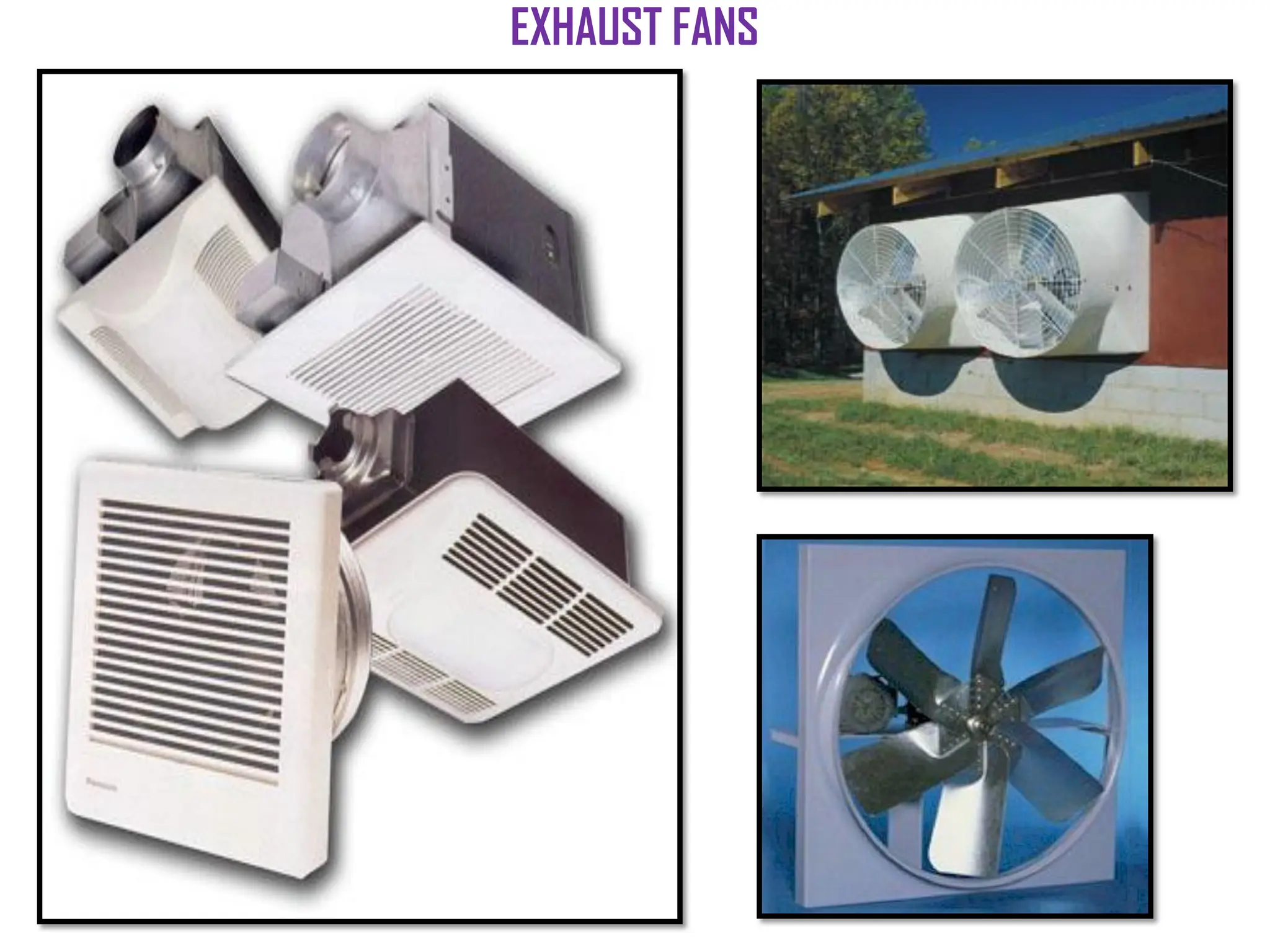 EXHAUST FANS
 