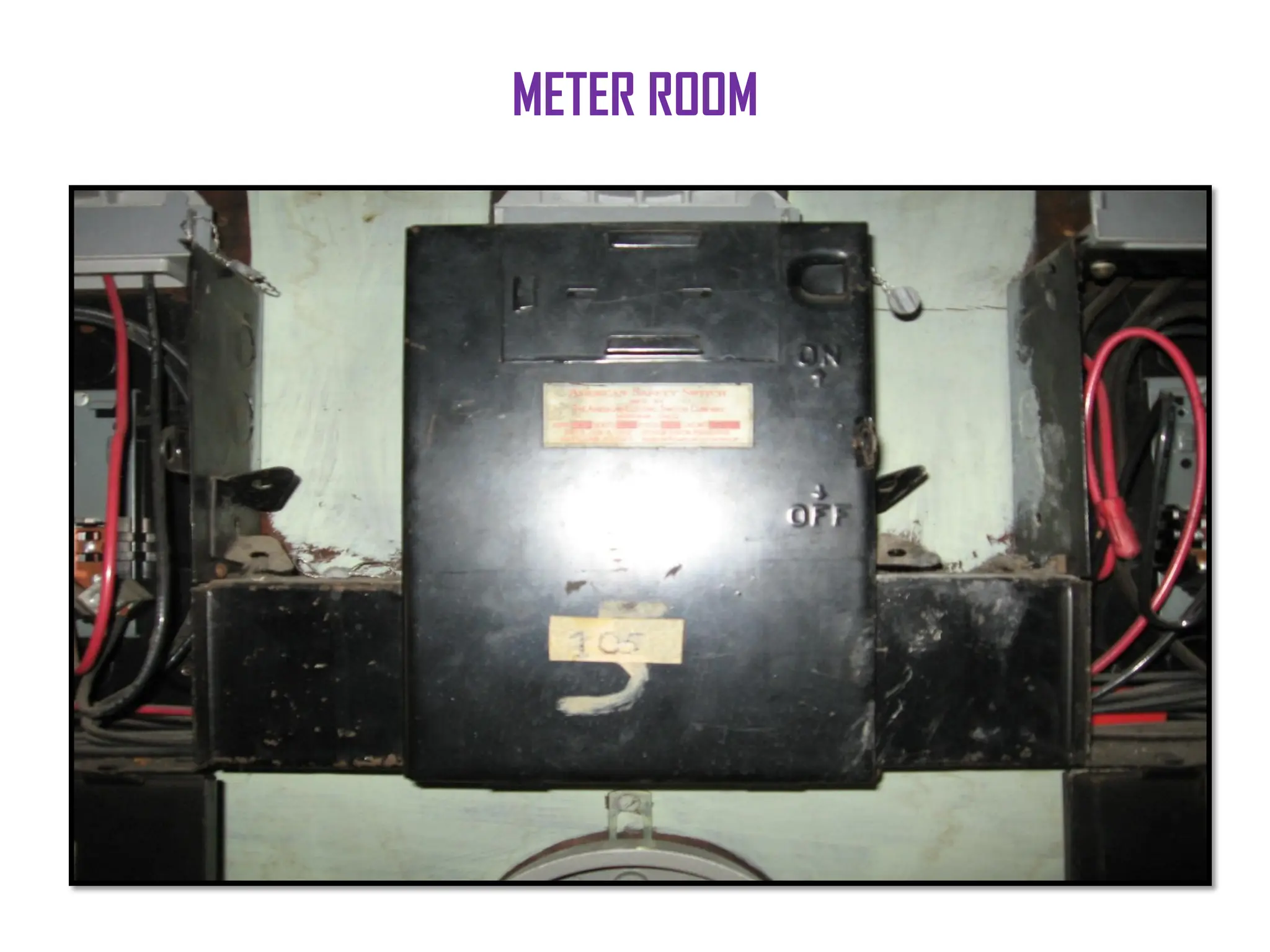 METER ROOM
 