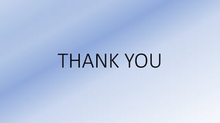 THANK YOU
 
