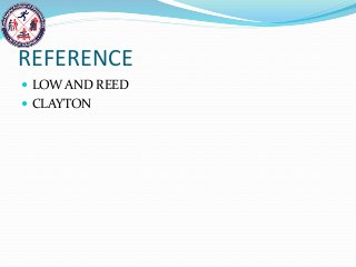 REFERENCE
 LOW AND REED
 CLAYTON
 