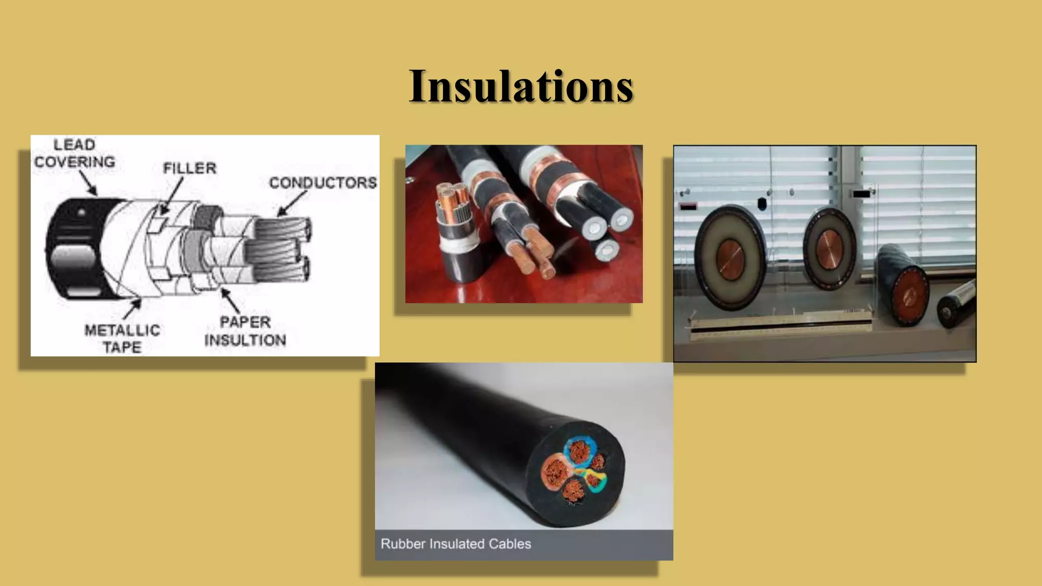 Insulations
 