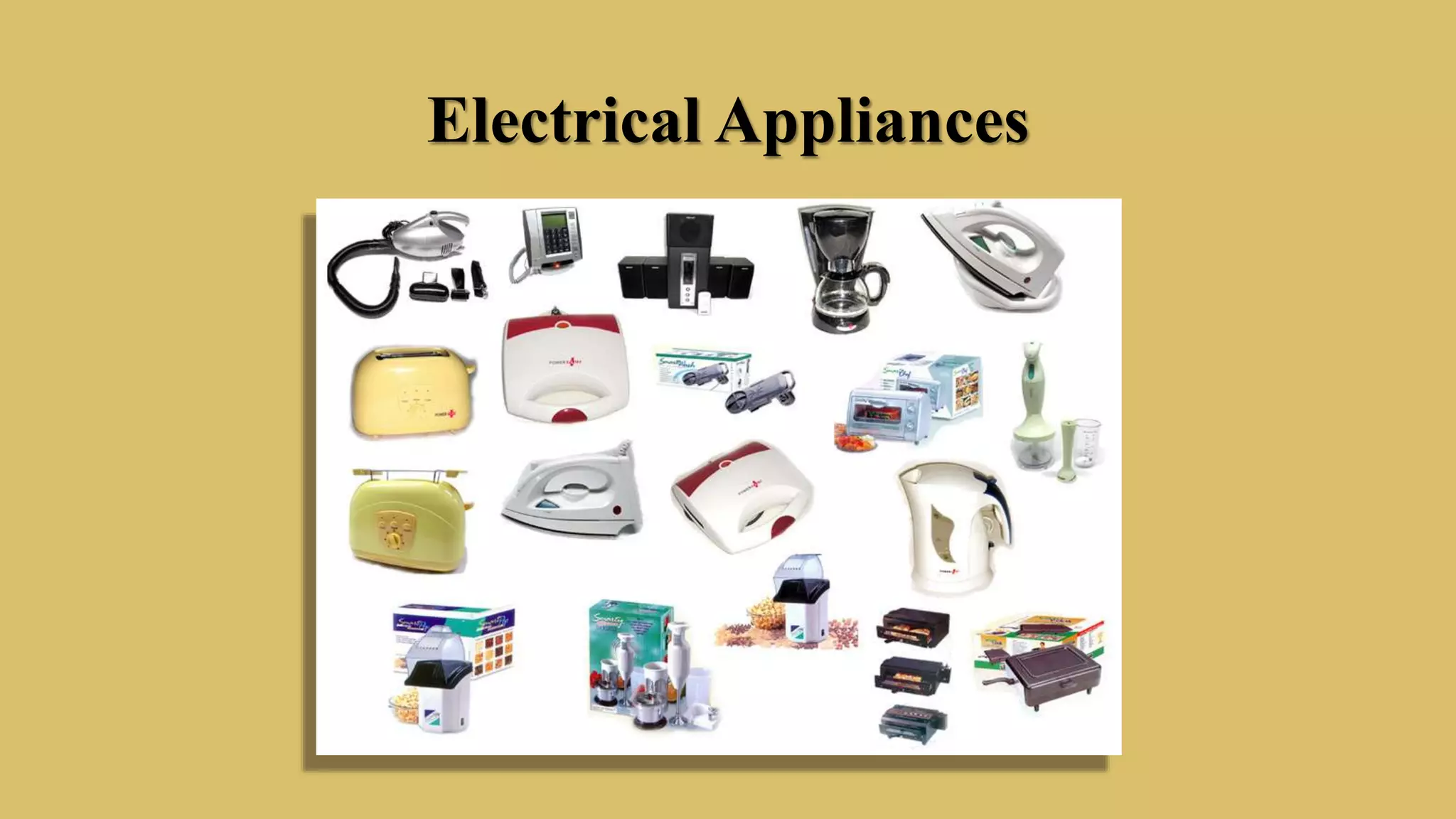 Electrical Appliances
 