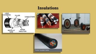 Insulations
 