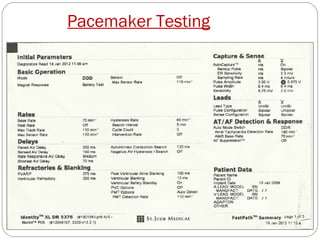Pacemaker Testing
 