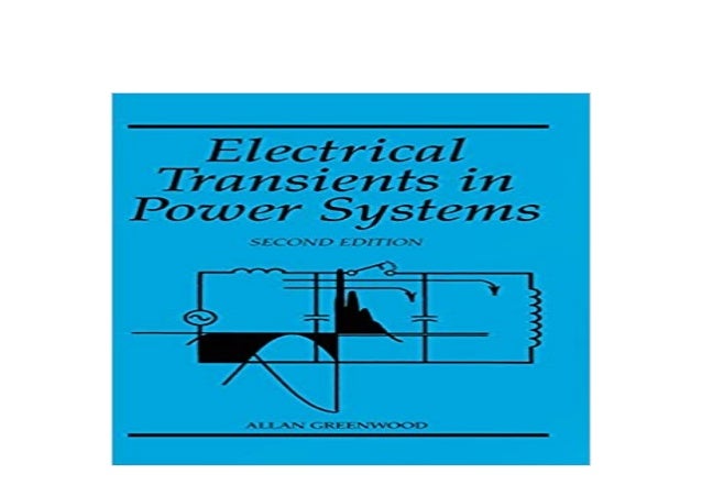Electrical Transients In Power Systems By Allan Greenwood Free Download ...