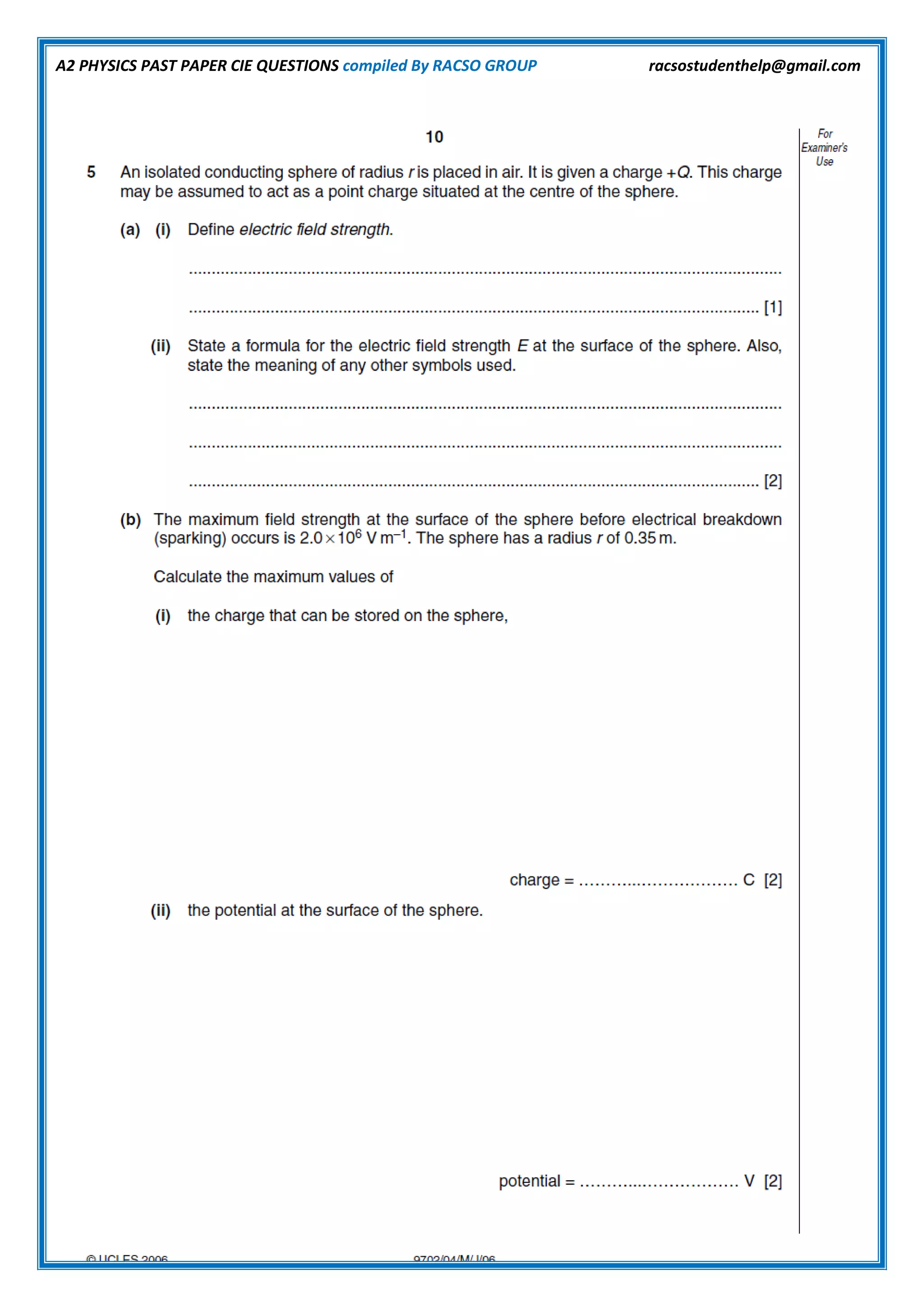 A2 PHYSICS PAST PAPER CIE QUESTIONS compiled By RACSO GROUP racsostudenthelp@gmail.com
 