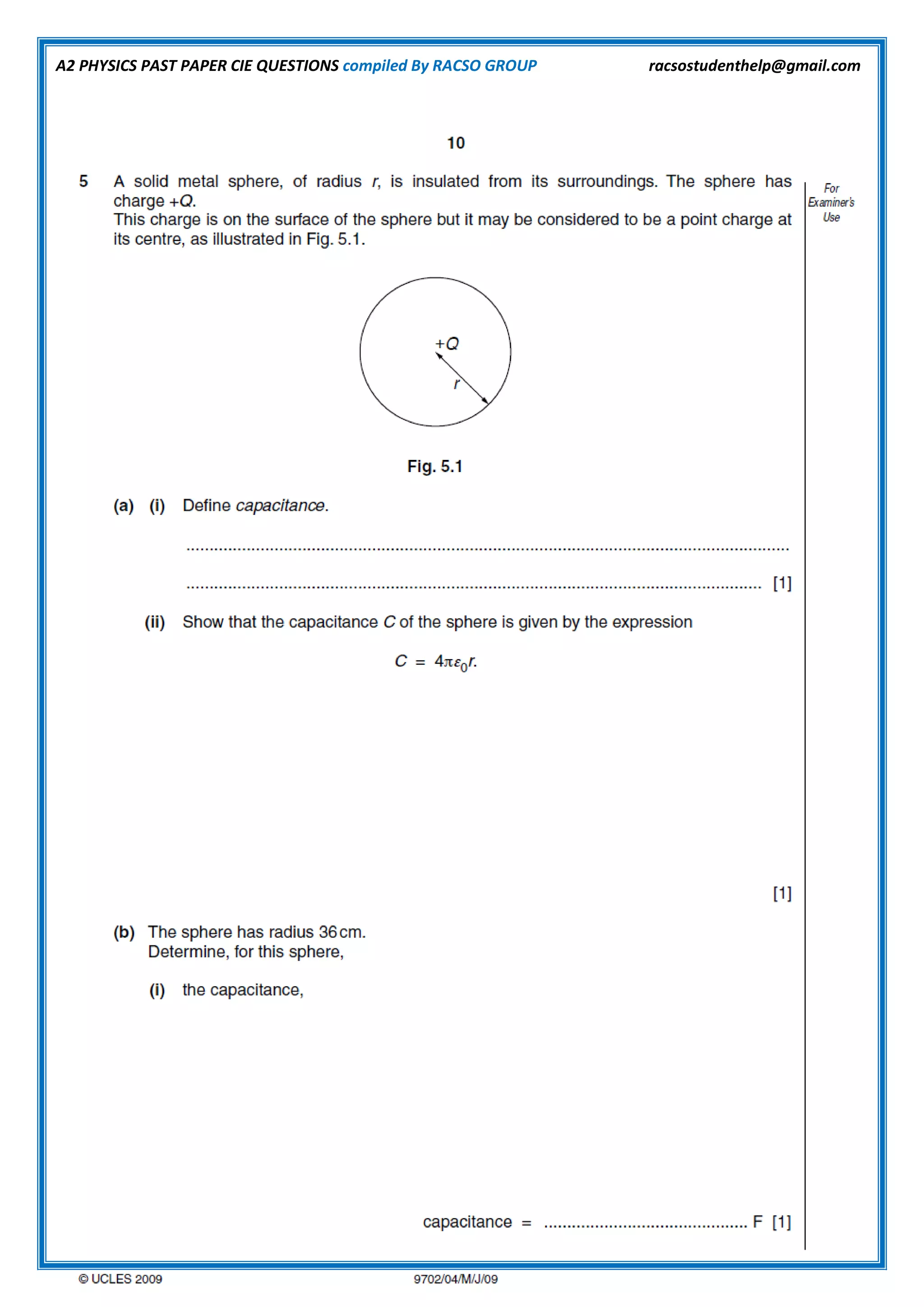 A2 PHYSICS PAST PAPER CIE QUESTIONS compiled By RACSO GROUP racsostudenthelp@gmail.com
 