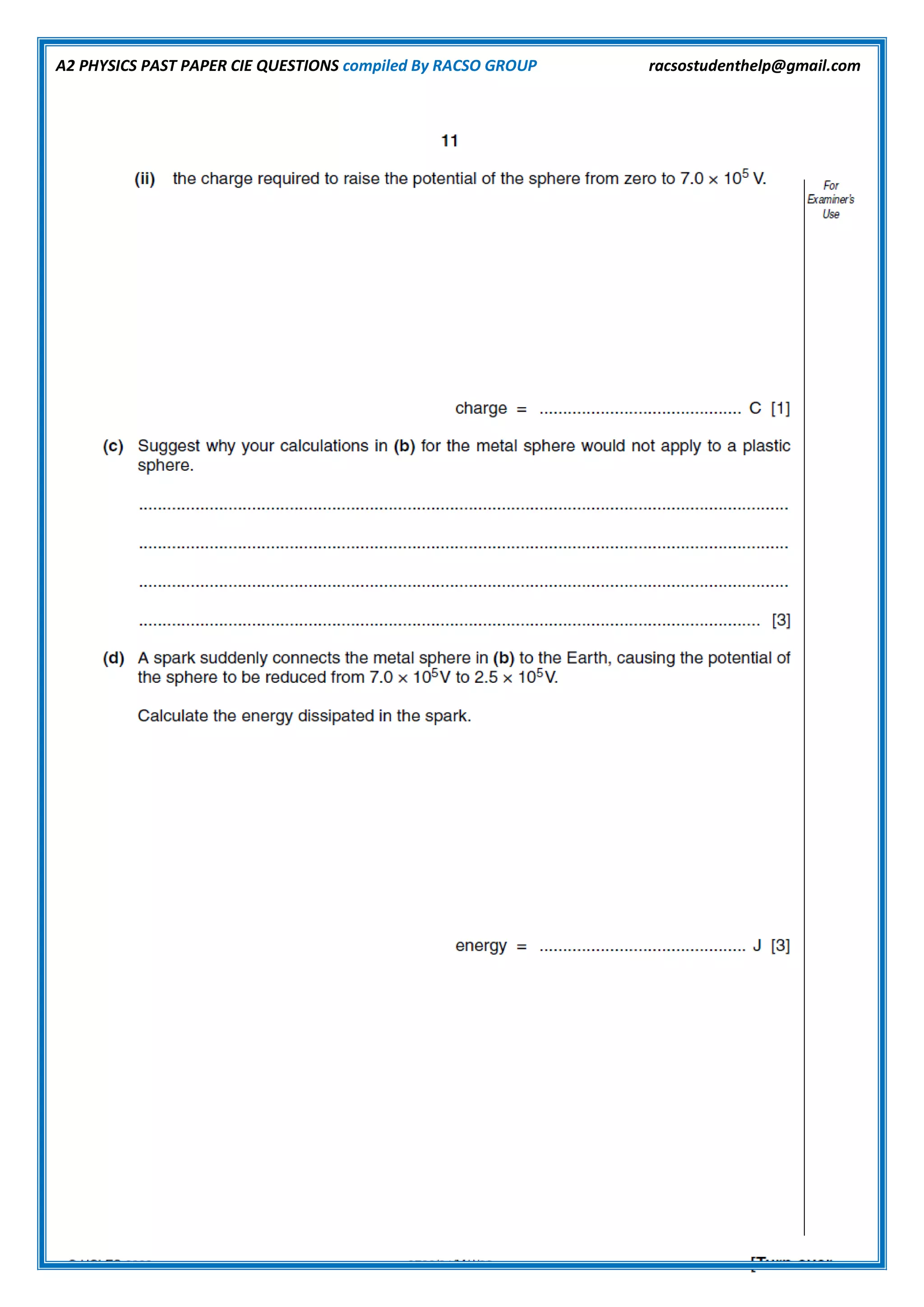 A2 PHYSICS PAST PAPER CIE QUESTIONS compiled By RACSO GROUP racsostudenthelp@gmail.com
 