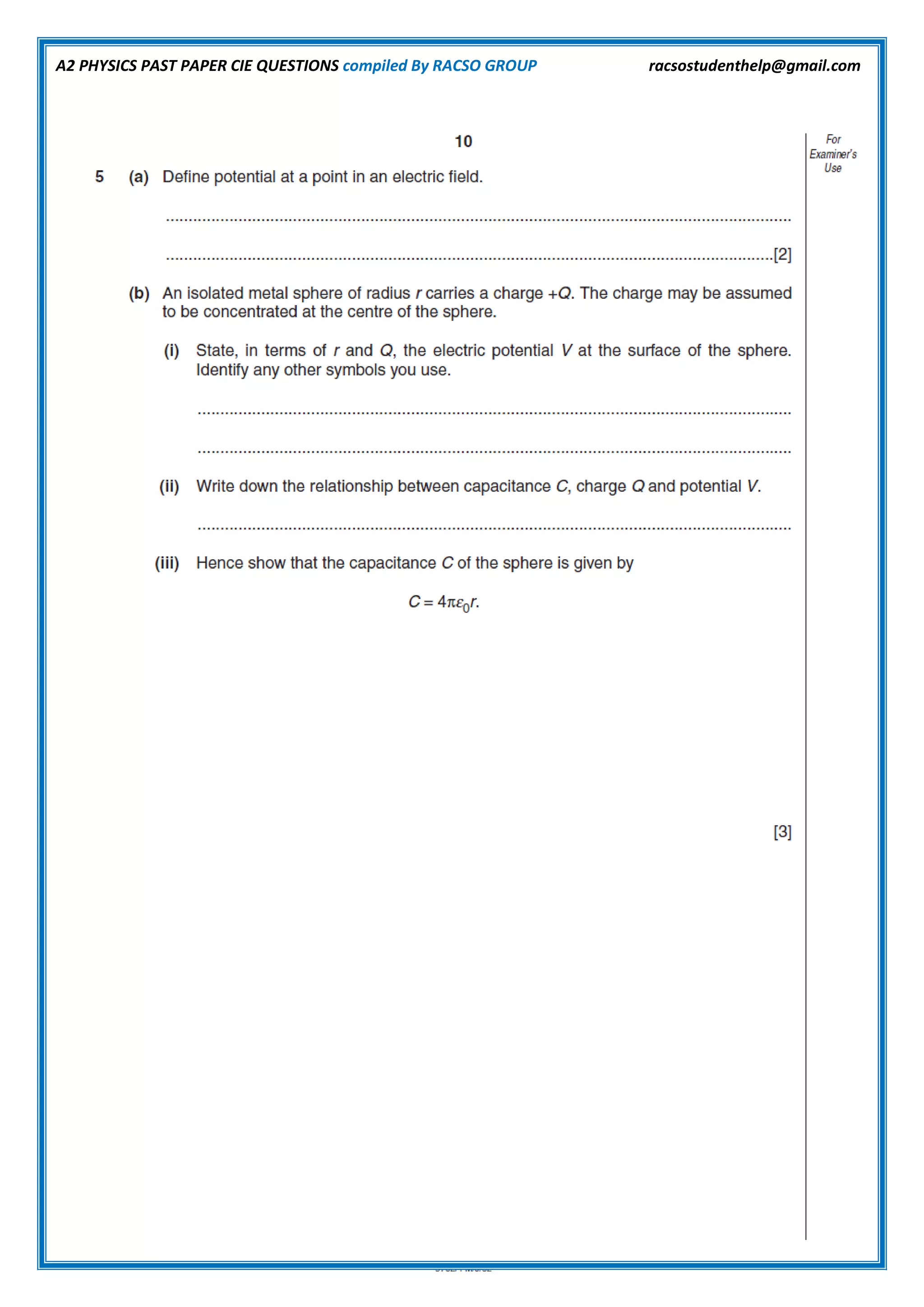 A2 PHYSICS PAST PAPER CIE QUESTIONS compiled By RACSO GROUP racsostudenthelp@gmail.com
 