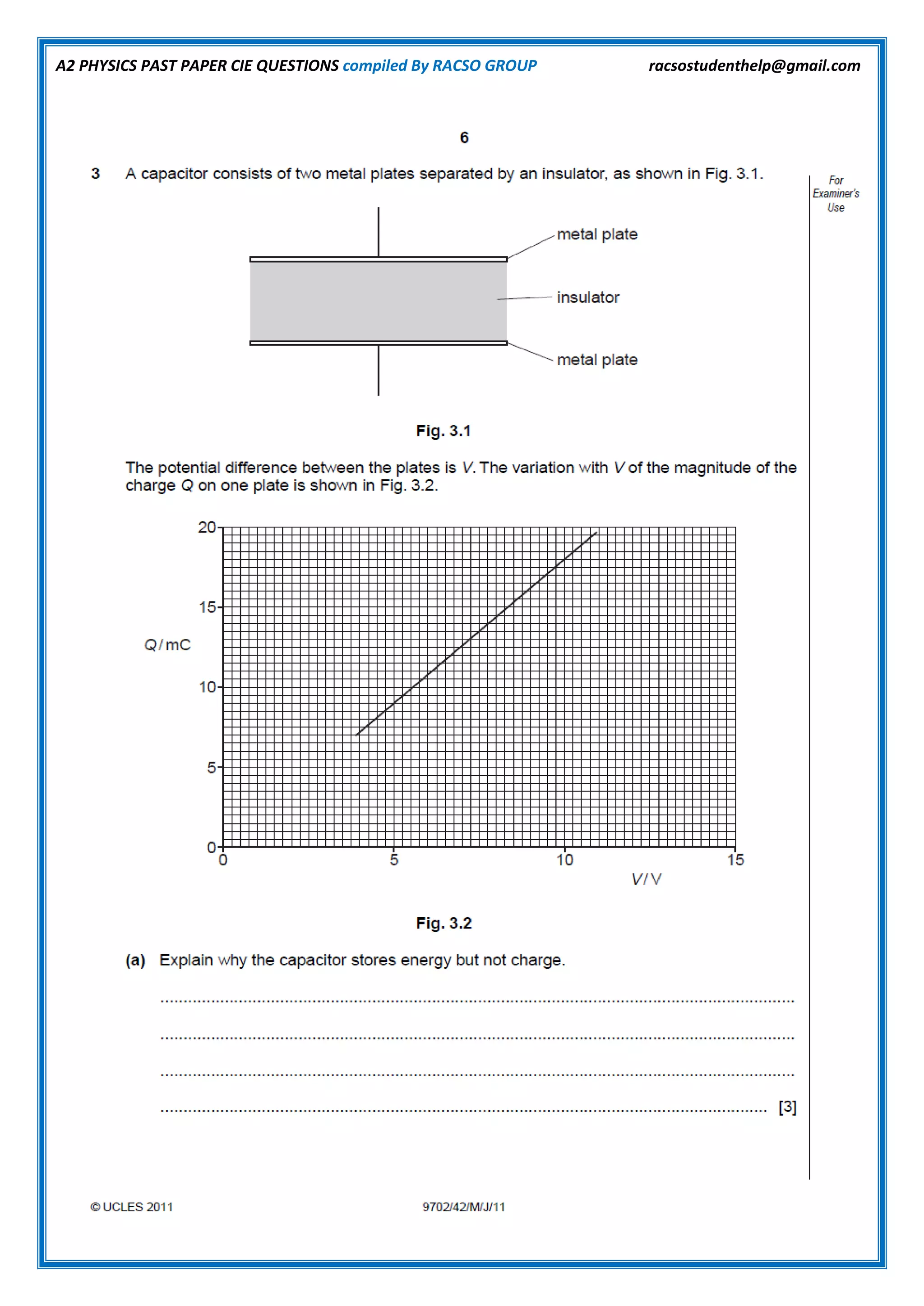 A2 PHYSICS PAST PAPER CIE QUESTIONS compiled By RACSO GROUP racsostudenthelp@gmail.com
 