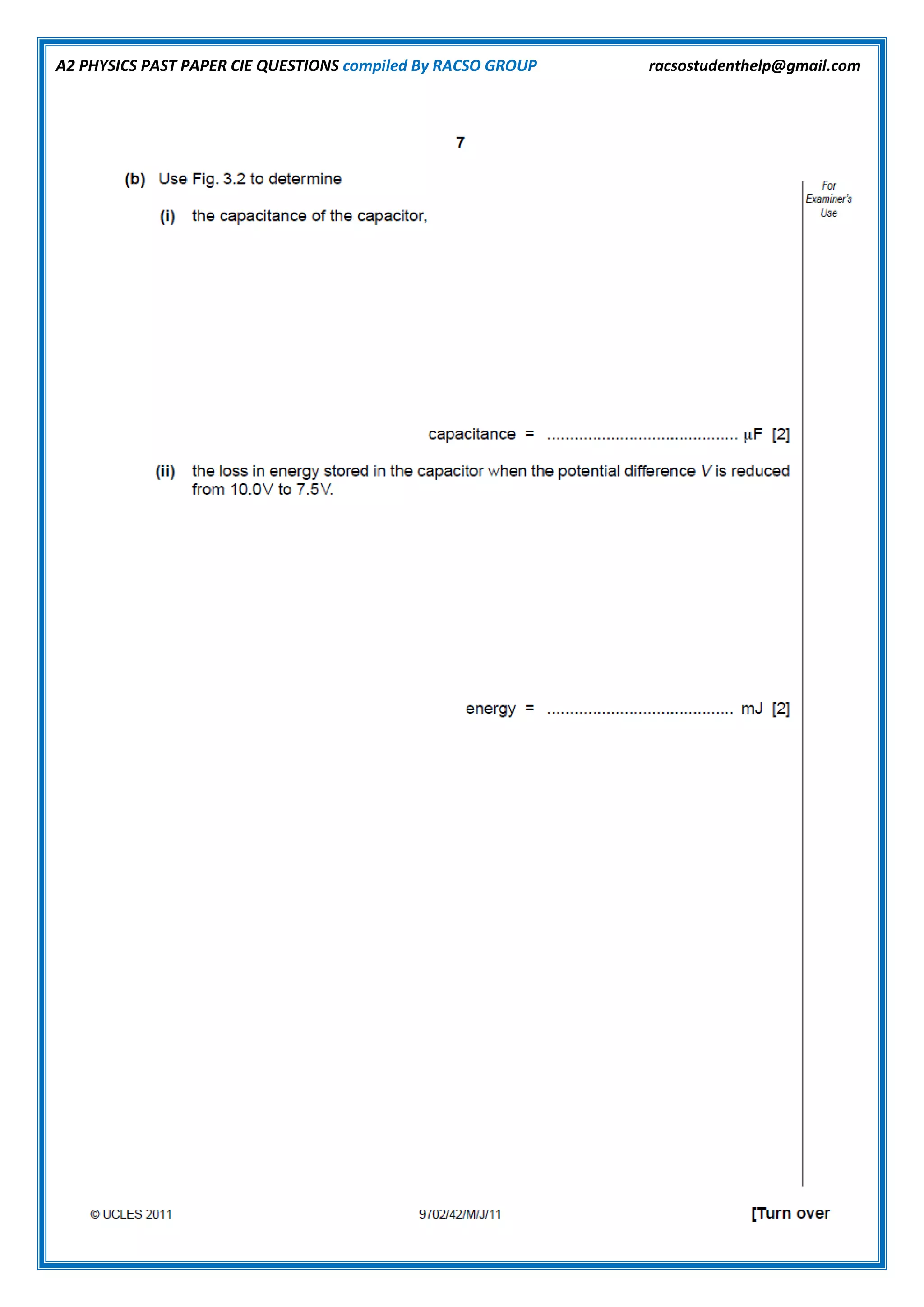 A2 PHYSICS PAST PAPER CIE QUESTIONS compiled By RACSO GROUP racsostudenthelp@gmail.com
 