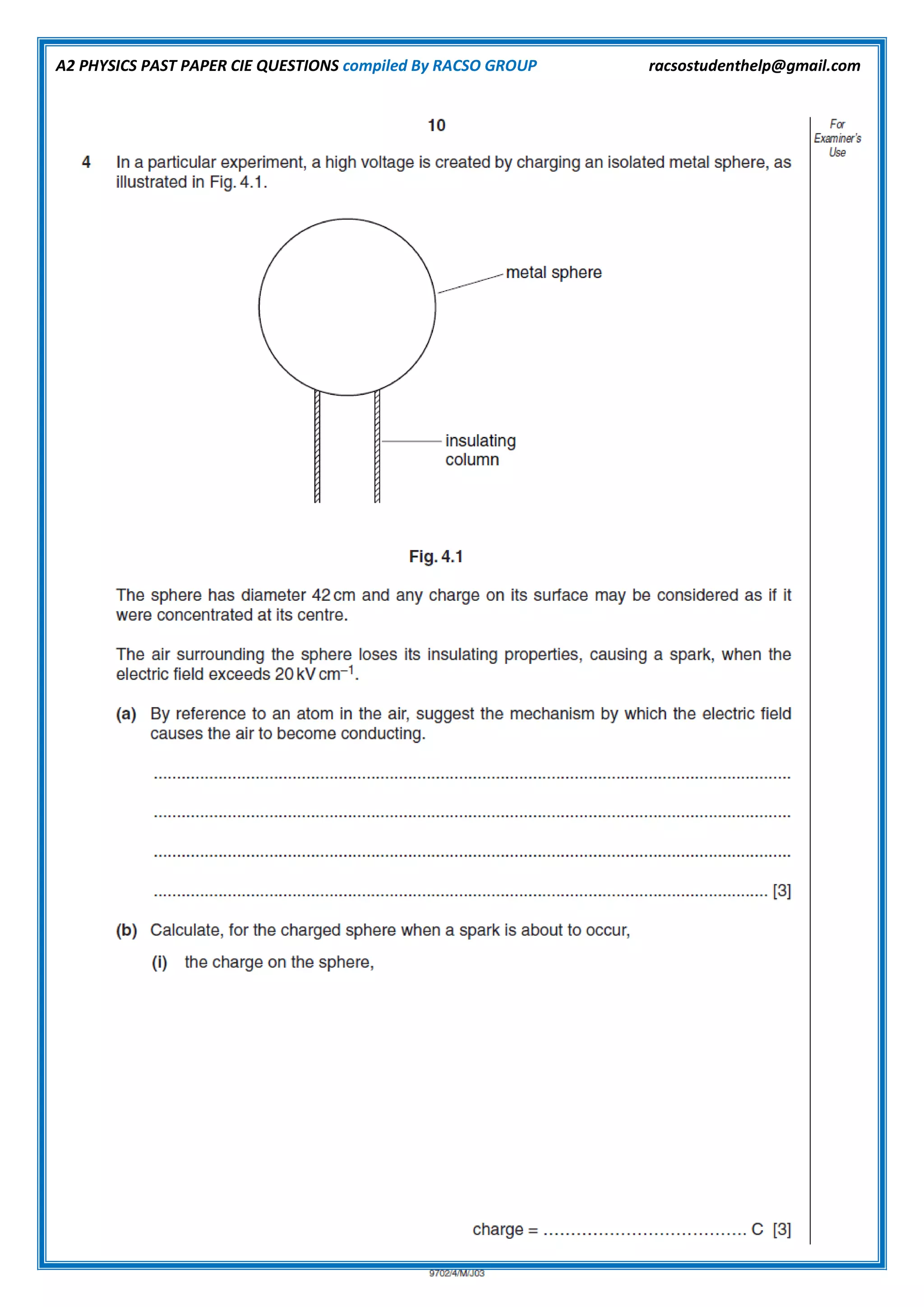 A2 PHYSICS PAST PAPER CIE QUESTIONS compiled By RACSO GROUP racsostudenthelp@gmail.com
 