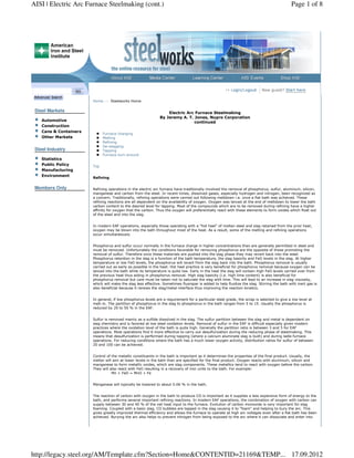 AISI | Electric Arc Furnace Steelmaking (cont.)                                                                                             Page 1 of 8




                        Home       Steelworks Home

 Steel Markets                                                     Electric Arc Furnace Steelmaking
                                                               By Jeremy A. T. Jones, Nupro Corporation
    Automotive                                                                 continued
    Construction
    Cans & Containers
                              Furnace charging
    Other Markets             Melting
                              Refining
                              De-slagging
 Steel Industry               Tapping
                              Furnace turn-around
    Statistics
    Public Policy       Top
    Manufacturing
    Environment
                        Refining


 Members Only           Refining operations in the electric arc furnace have traditionally involved the removal of phosphorus, sulfur, aluminum, silicon,
                        manganese and carbon from the steel. In recent times, dissolved gases, especially hydrogen and nitrogen, been recognized as
                        a concern. Traditionally, refining operations were carried out following meltdown i.e. once a flat bath was achieved. These
                        refining reactions are all dependent on the availability of oxygen. Oxygen was lanced at the end of meltdown to lower the bath
                        carbon content to the desired level for tapping. Most of the compounds which are to be removed during refining have a higher
                        affinity for oxygen that the carbon. Thus the oxygen will preferentially react with these elements to form oxides which float out
                        of the steel and into the slag.


                        In modern EAF operations, especially those operating with a "hot heel" of molten steel and slag retained from the prior heat,
                        oxygen may be blown into the bath throughout most of the heat. As a result, some of the melting and refining operations
                        occur simultaneously.


                        Phosphorus and sulfur occur normally in the furnace charge in higher concentrations than are generally permitted in steel and
                        must be removed. Unfortunately the conditions favorable for removing phosphorus are the opposite of those promoting the
                        removal of sulfur. Therefore once these materials are pushed into the slag phase they may revert back into the steel.
                        Phosphorus retention in the slag is a function of the bath temperature, the slag basicity and FeO levels in the slag. At higher
                        temperature or low FeO levels, the phosphorus will revert from the slag back into the bath. Phosphorus removal is usually
                        carried out as early as possible in the heat. Hot heel practice is very beneficial for phosphorus removal because oxygen can be
                        lanced into the bath while its temperature is quite low. Early in the heat the slag will contain high FeO levels carried over from
                        the previous heat thus aiding in phosphorus removal. High slag basicity (i.e. high lime content) is also beneficial for
                        phosphorus removal but care must be taken not to saturate the slag with lime. This will lead to an increase in slag viscosity,
                        which will make the slag less effective. Sometimes fluorspar is added to help fluidize the slag. Stirring the bath with inert gas is
                        also beneficial because it renews the slag/metal interface thus improving the reaction kinetics.


                        In general, if low phosphorus levels are a requirement for a particular steel grade, the scrap is selected to give a low level at
                        melt-in. The partition of phosphorus in the slag to phosphorus in the bath ranges from 5 to 15. Usually the phosphorus is
                        reduced by 20 to 50 % in the EAF.


                        Sulfur is removed mainly as a sulfide dissolved in the slag. The sulfur partition between the slag and metal is dependent on
                        slag chemistry and is favored at low steel oxidation levels. Removal of sulfur in the EAF is difficult especially given modern
                        practices where the oxidation level of the bath is quite high. Generally the partition ratio is between 3 and 5 for EAF
                        operations. Most operations find it more effective to carry out desulfurization during the reducing phase of steelmaking. This
                        means that desulfurization is performed during tapping (where a calcium aluminate slag is built) and during ladle furnace
                        operations. For reducing conditions where the bath has a much lower oxygen activity, distribution ratios for sulfur of between
                        20 and 100 can be achieved.


                        Control of the metallic constituents in the bath is important as it determines the properties of the final product. Usually, the
                        melter will aim at lower levels in the bath than are specified for the final product. Oxygen reacts with aluminum, silicon and
                        manganese to form metallic oxides, which are slag components. These metallics tend to react with oxygen before the carbon.
                        They will also react with FeO resulting in a recovery of iron units to the bath. For example:
                                   Mn + FeO = MnO + Fe


                        Manganese will typically be lowered to about 0.06 % in the bath.


                        The reaction of carbon with oxygen in the bath to produce CO is important as it supplies a less expensive form of energy to the
                        bath, and performs several important refining reactions. In modern EAF operations, the combination of oxygen with carbon can
                        supply between 30 and 40 % of the net heat input to the furnace. Evolution of carbon monoxide is very important for slag
                        foaming. Coupled with a basic slag, CO bubbles are tapped in the slag causing it to "foam" and helping to bury the arc. This
                        gives greatly improved thermal efficiency and allows the furnace to operate at high arc voltages even after a flat bath has been
                        achieved. Burying the arc also helps to prevent nitrogen from being exposed to the arc where it can dissociate and enter into




http://legacy.steel.org/AM/Template.cfm?Section=Home&CONTENTID=21169&TEMP... 17.09.2012
 