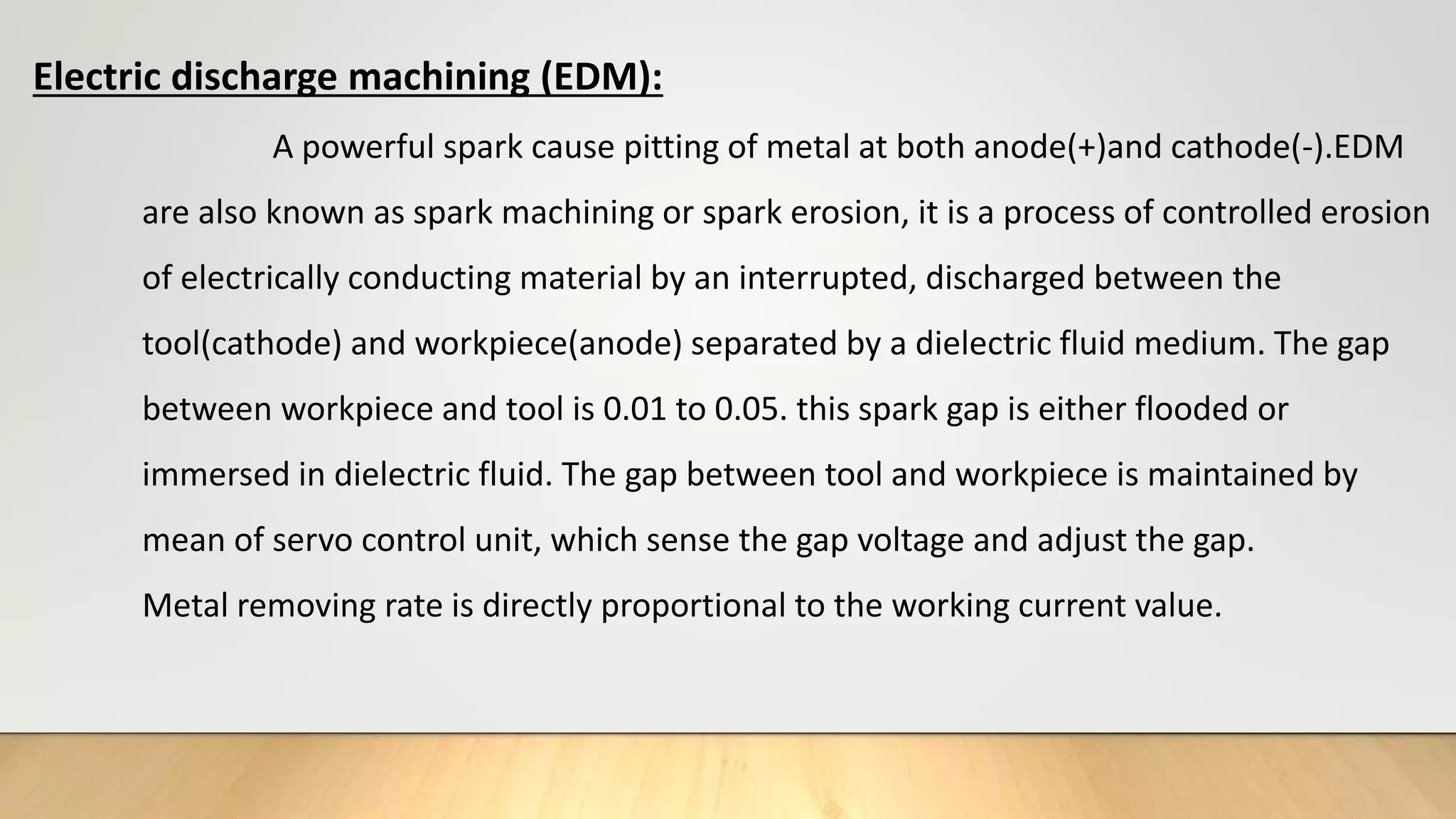 Define Electric discharge machining process (EDM) PPT