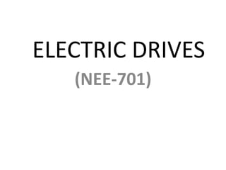ELECTRIC DRIVES
(NEE-701)
 