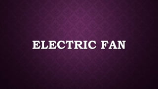 ELECTRIC FAN
 