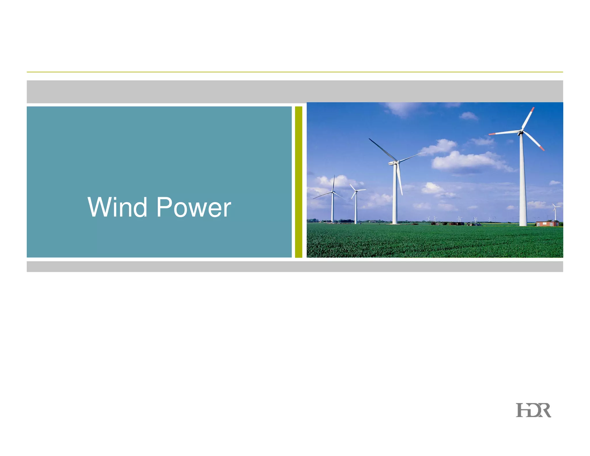 Wind Power
 