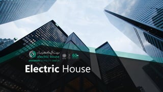 Electric House
 