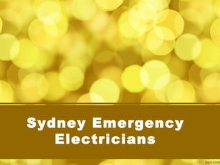 Sydney Emergency
Electricians
 