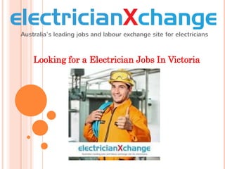 Looking for a Electrician Jobs In Victoria
 