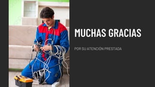 MUCHAS GRACIAS
POR SU ATENCIÓN PRESTADA
 