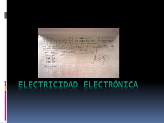 ELECTRICIDAD ELECTRÓNICA
 