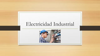 Electricidad Industrial
 