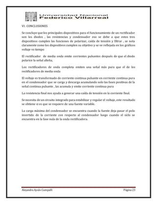 Alejandra Ayulo Cumpalli Página 23
VI . CONCLUSIONES
Se concluye que los principales dispositivos para el funcionamiento d...