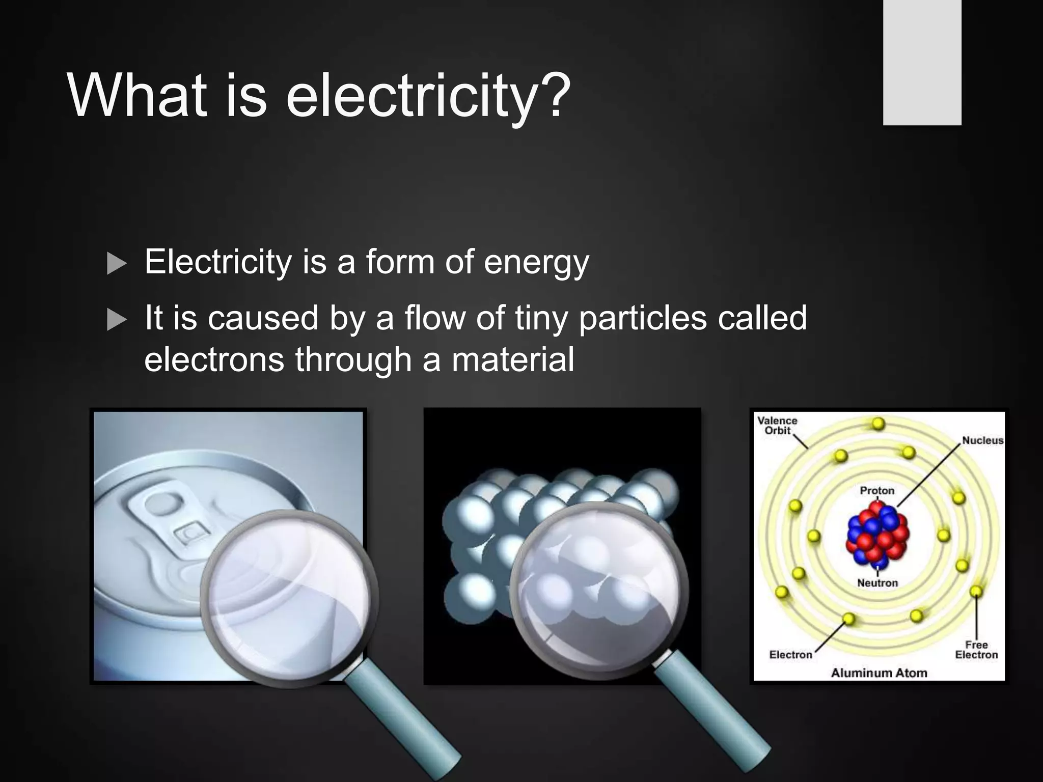 Electricity Is The Flow Of Tiny Particles Called