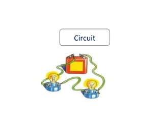Circuit
 