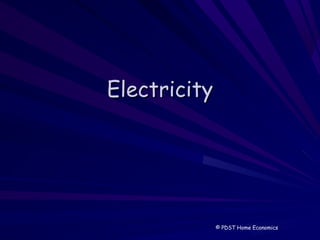 ElectricityElectricity
© PDST Home Economics
 